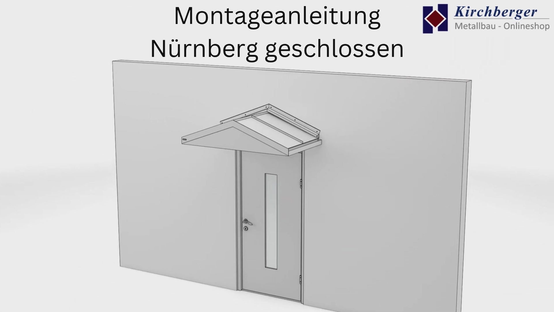 Video Montageanleitung für Vordach Nürnberg geschlossen