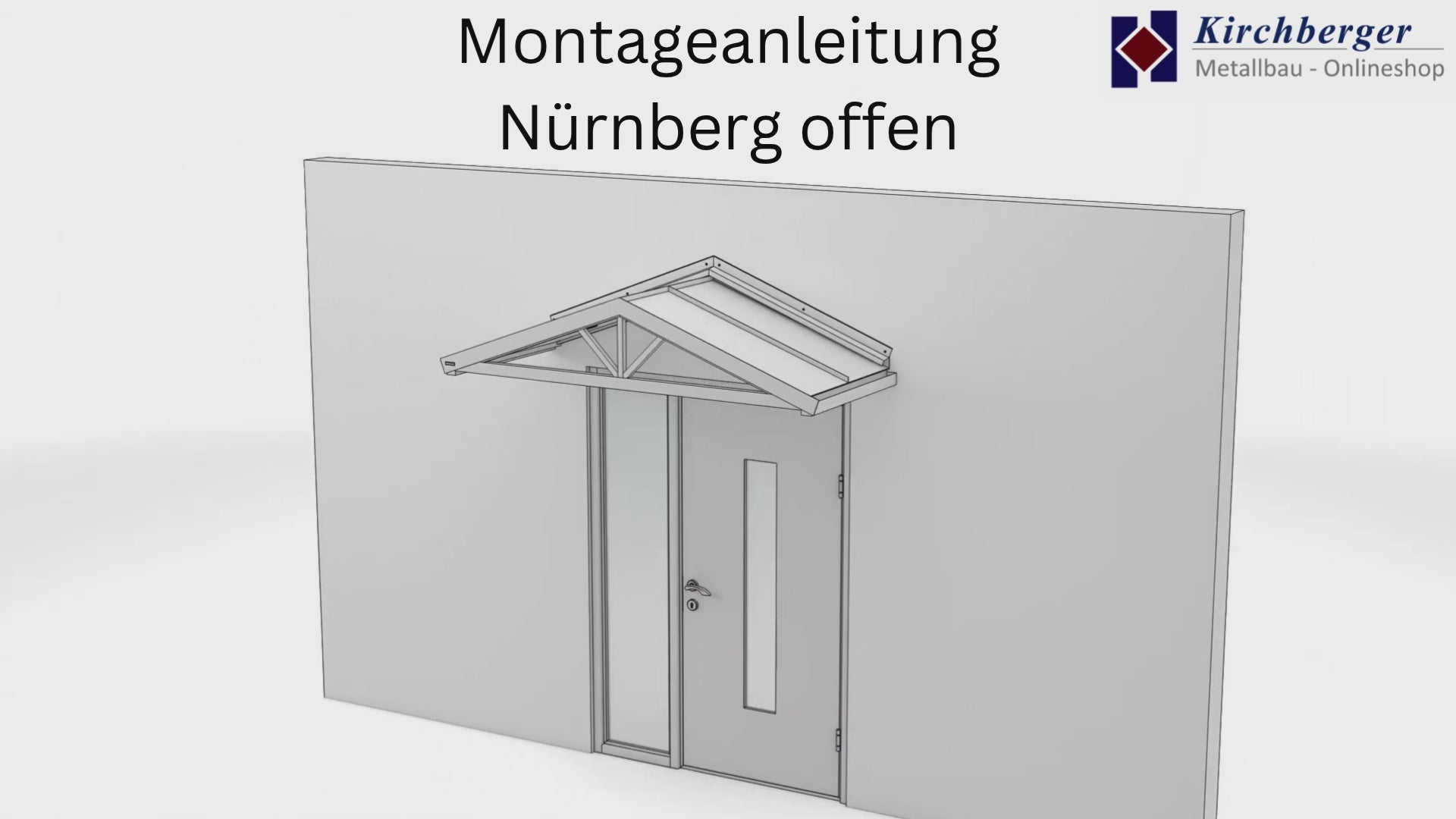 Video Montageanleitung für Vordach Nürnberg offen