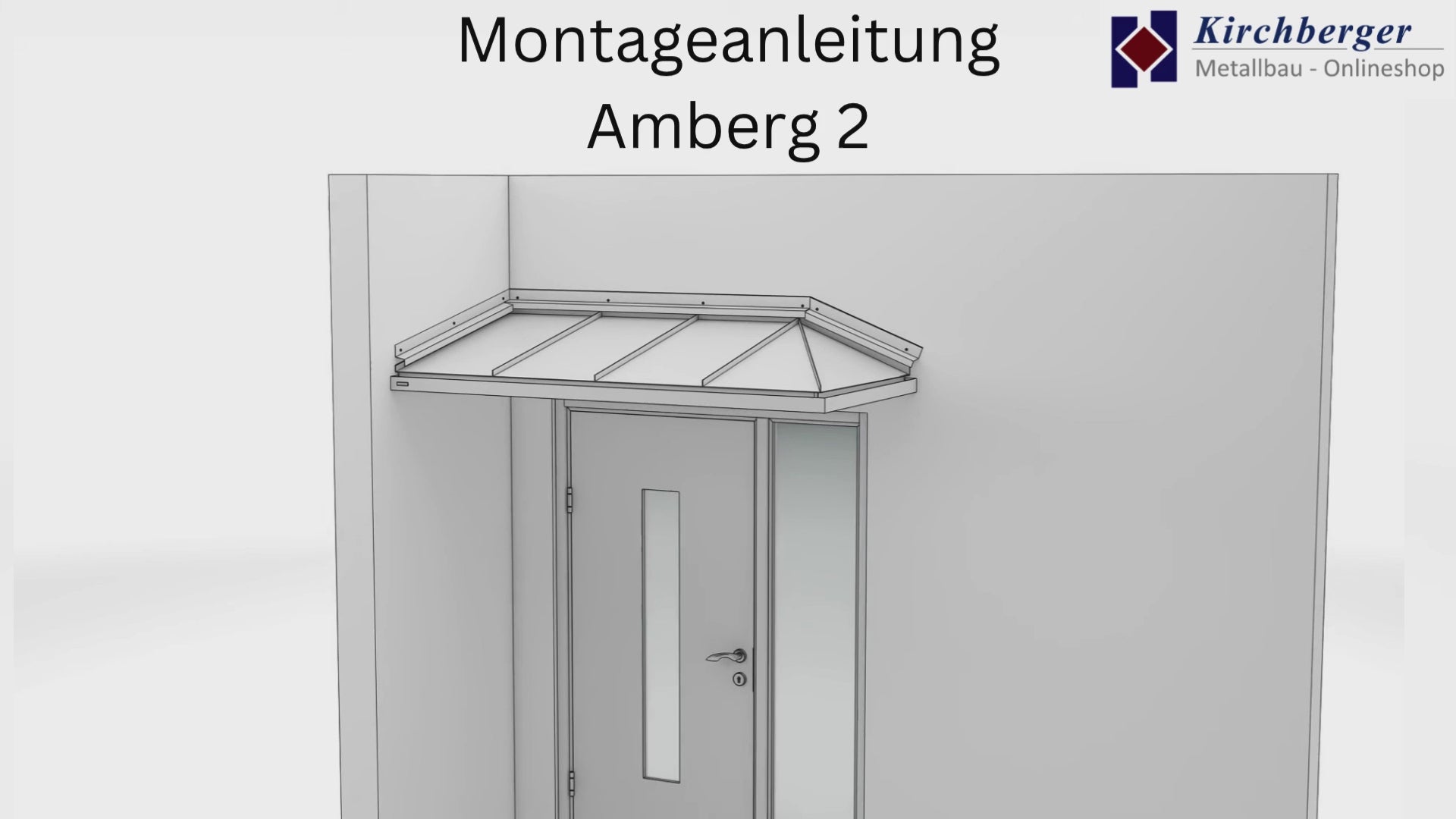 Video Montageanleitung für Vordach Modell Amberg 2